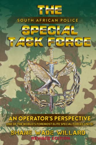 THE SAP SPECIAL TASK FORCE: AN OPERATOR'S PERSPECTIVE - ONE OF THE WORLD'S FOREMOST ELITE SPECIAL FORCES UNITS! (REALOPERATOR® — THE PROTECTOR SERIES)