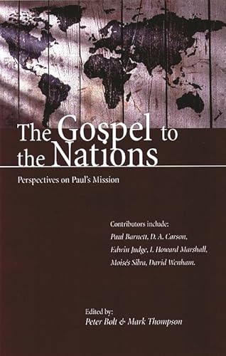 The Gospel to the nations: Perspectives On Paul'S Mission
