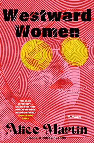 Westward Women: A Novel