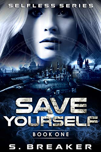 Save Yourself: A Portal Fantasy Sci-fi Adventure (Selfless Book 1)