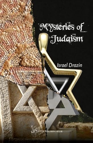 Mysteries of Judaism (Maimonides and Rational)