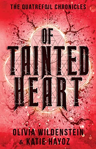 Of Tainted Heart (The Quatrefoil Chronicles)