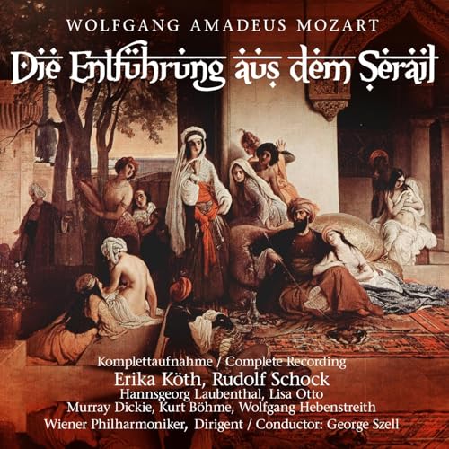 Mozart: Die Entführung aus dem Serail (The Abduction from the Seraglio)