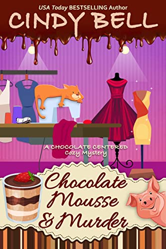 Chocolate Mousse and Murder (A Chocolate Centered Cozy Mystery Book 22)