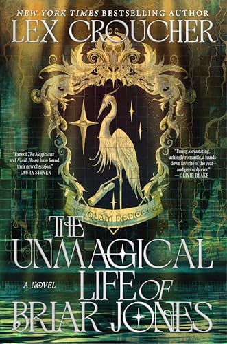 The Unmagical Life of Briar Jones: A Novel – A Queer Dark Academia Fantasy of Friendship, Betrayal, and Corrupted Power