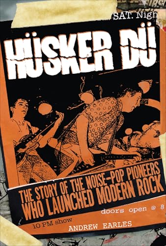 Hüsker Dü: The Story of the Noise-Pop Pioneers Who Launched Modern Rock