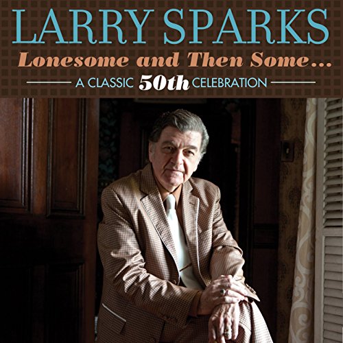Lonesome & Then Some-Classic 50th