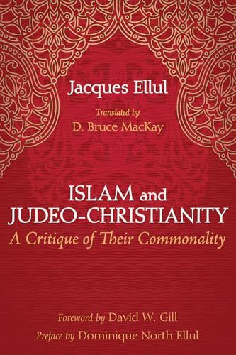 Islam and Judeo-Christianity: A Critique of Their Commonality