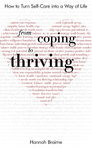 From Coping to Thriving: How to Turn Self-care into a Way of Life