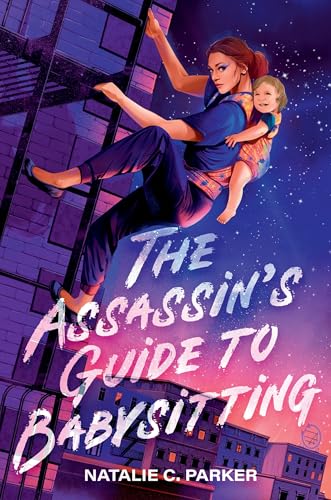 The Assassin's Guide to Babysitting (The Assassin’s Guide)