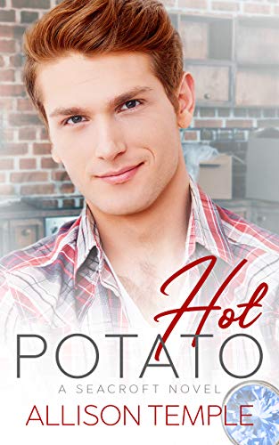 Hot Potato (Seacroft Stories Book 3)