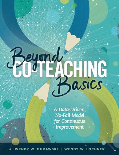 Beyond Co-Teaching Basics: A Data-Driven, No-Fail Model for Continuous Improvement