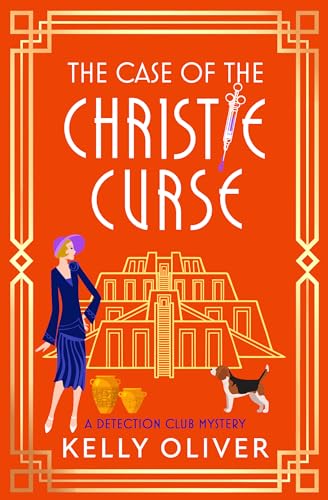 The Case of the Christie Curse: A historical cozy mystery set in 1930s Mesopotamia – A must read for Agatha Christie Fans! (The Detection Club Book 3)