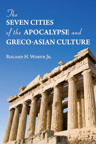 The Seven Cities of the Apocalypse and Greco-Asian Culture