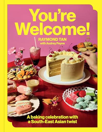 You're Welcome: A baking celebration with a South-East Asian Twist