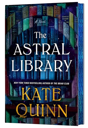 The Astral Library (Deluxe Limited Edition): A Fantasy Adventure Where Books Become Doorways to Literary Worlds, Danger, and Escape