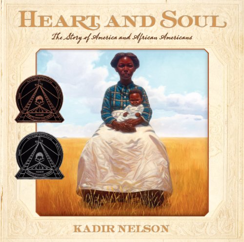 Heart and Soul: The Story of America and African Americans – A Coretta Scott King Award-Winning Picture Book on Integration for Children (Ages 6-10)