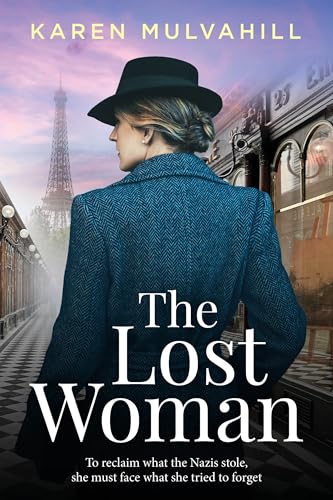 The Lost Woman: A Historical WWII novel of Art, Love, and Resistance