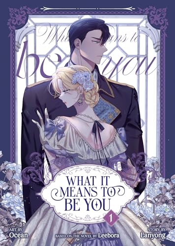 What it Means to Be You (Comic) Vol. 1 (What it Means to Be You (Webtoon))