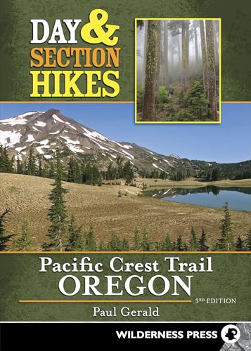 Day & Section Hikes Pacific Crest Trail: Oregon