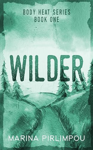 Wilder: An MM, Hurt/Comfort Omegaverse Romance (Body Heat Book 1)