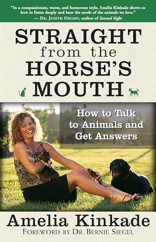 Straight from the Horse's Mouth: How to Talk to Animals and Get Answers