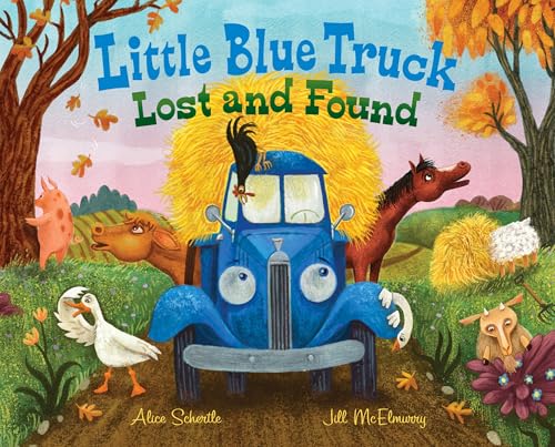 Little Blue Truck Lost and Found: A Rhyming Picture Book about Friendship and a Farm Hayride for Kids (Ages 0-8)