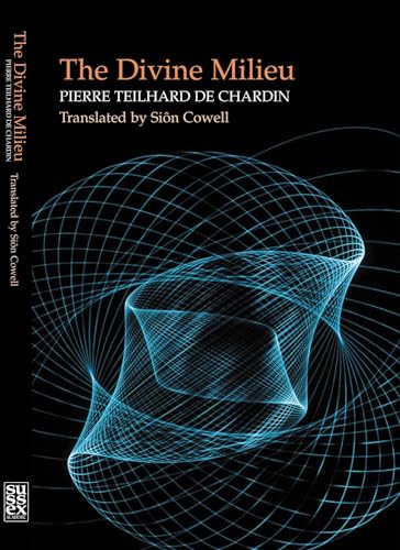 Divine Milieu: Pierre Teilhard de Chardin