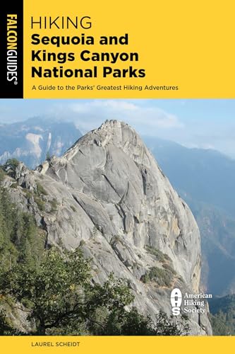 Hiking Sequoia and Kings Canyon National Parks (Regional Hiking Series)