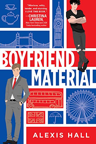 Boyfriend Material: An MM Fake Dating Romance (London Calling Book 1)