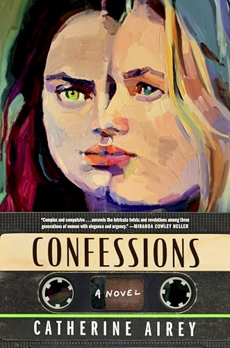 Confessions: A Novel – A Waterstones Prize-Shortlisted Irish Literary Saga of Three Generations and Buried Family Secrets