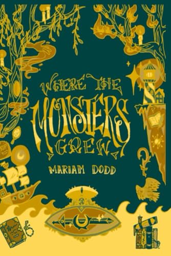 Where The Monsters Grew