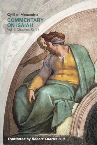 Commentary on Isaiah: Vol. II: Chapters 15-39
