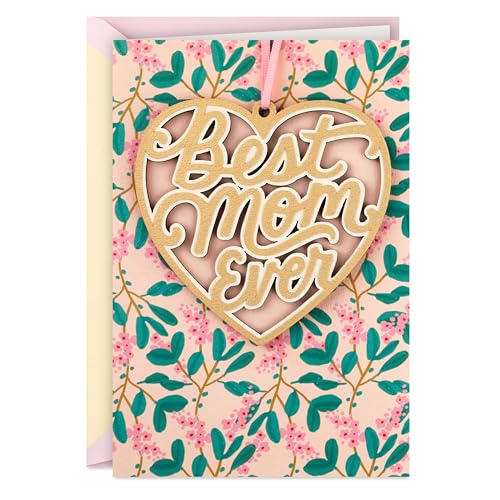 Hallmark Signature Mothers Day Card (Removable Best Mom Ever Ornament)