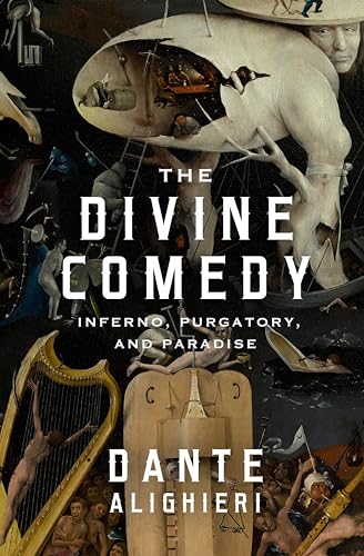 The Divine Comedy: Inferno, Purgatory, and Paradise