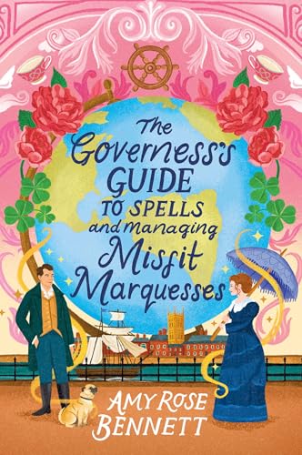 The Governess's Guide to Spells and Managing Misfit Marquesses (The Parasol Academy Book 2)