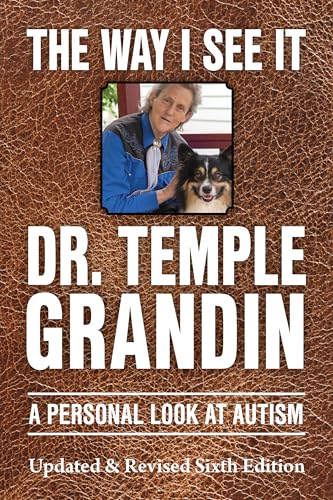 The Way I See It: A Personal Look at Autism