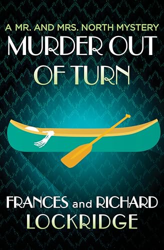 Murder Out of Turn (The Mr. and Mrs. North Mysteries Book 2)