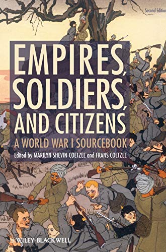 Empires, Soldiers, and Citizens: A World War I Sourcebook