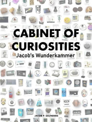 Cabinet of Curiosities: Jacob's Wunderkammer