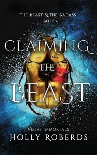 Claiming the Beast (Vegas Immortals: Death and the Last Vampire Book 5)