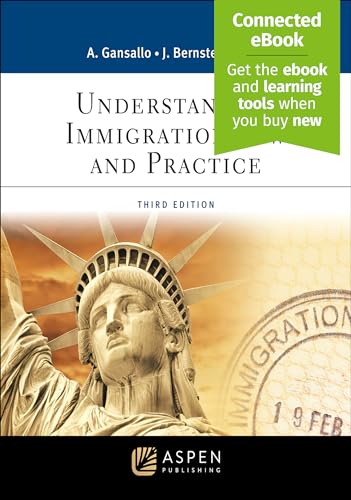 Understanding Immigration Law and Practice [Connected eBook] (Aspen Paralegal Series)