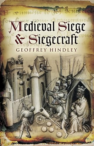 Medieval Siege and Siegecraft