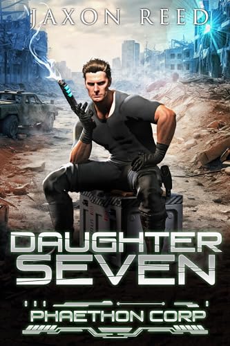 Daughter Seven (Phaethon Corp. Book 7)