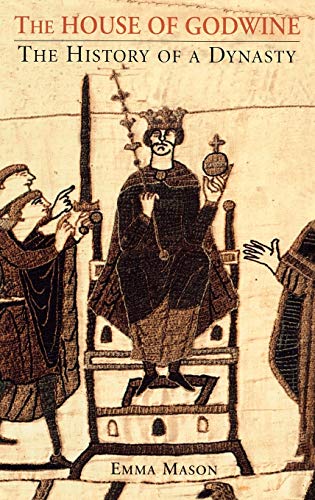 The House of Godwine: The History of a Dynasty