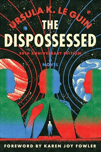 Dispossessed, The [50th Anniversary Edition]: A Special Edition of the Nebula Award–Winning Classic