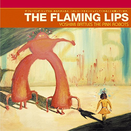Yoshimi Battles the Pink Robot
