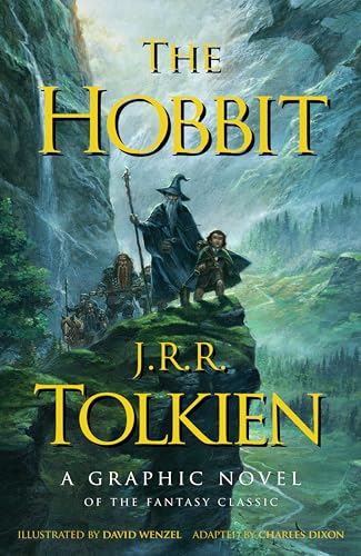 The Hobbit: A Graphic Novel: A Graphic Novel Edition of Tolkien's Masterful Fantasy Novel