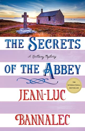 The Secrets of the Abbey: A Brittany Mystery (Brittany Mystery Series, 11)
