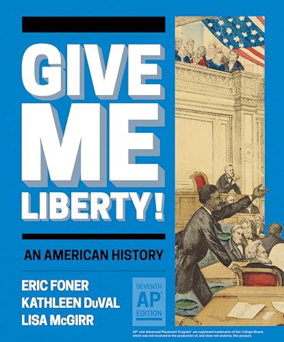 Give Me Liberty!: An American History